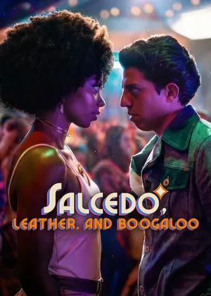 Salcedo, Leather, and Boogaloo 2026 Season 1 Hindi - Spanish Audio [ALL EPISODES] - Movierulz